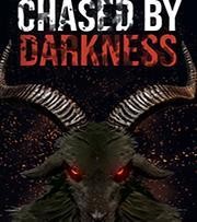 Chased by Darkness